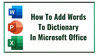 How To Add Words To Dictionary In Microsoft Office
