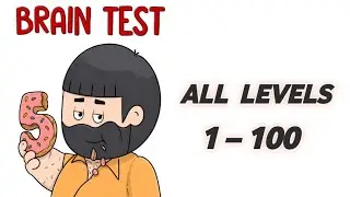 Brain Test 5 All Levels 1 &ndash; 100 Gameplay Solution Walkthrough 
