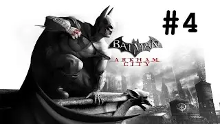 Let's play Batman: Arkham City [BLIND+HARD] #4 - Miscellaneaous sightseeing