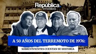 Terremoto de 1976 en Guatemala: cuatro sobrevivientes narran sus historias de la tragedia