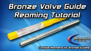 Bronze Valve Guide Reaming with Performance CBN Carbide Reamers