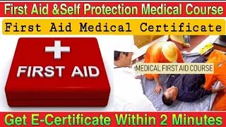 First Aid Self Protection Medical Course I Free First Aid Certificate I First Aid IDigital Classroom