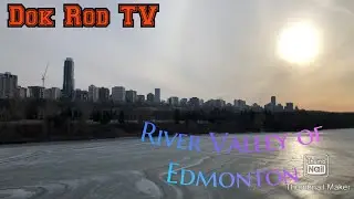 EXPLORE l EDMONTON RIVER VALLEY l EDMONTON, CANADA