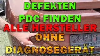 Defekten Parksensor ohne Diagnoseger&auml;t finden & erkennen | PDC schnell testen f&uuml;r alle Automarken!