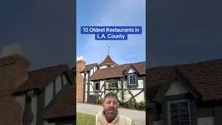 10 старейших ресторанов в округе Лос-Анджелес!