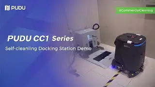 PUDU CC1 Series: Self-Cleaning Docking Station Introduction