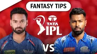 IPL 2025: LSG vs MI Dream11 Prediction | Dream11 Team Of LSG vs MI | LSG vs MI Match Prediction