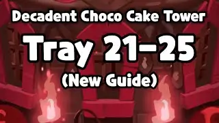 DECADENT CHOCO CAKE TOWER TRAY 21 22 23 24 25 GUIDE (NEW)