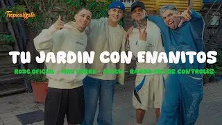 Roze Oficial, Max Carra, Valen, RAMKY EN LOS CONTROLES - Tu jard&iacute;n con enanitos (Letra)