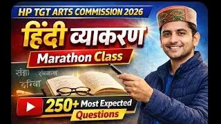 🔴 Class 118 | HP TGT  ARTS COMMISSION | हिंदी व्याकरण Marathon Class 250+ Most Expected Questions