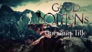Good Omens Opening Title