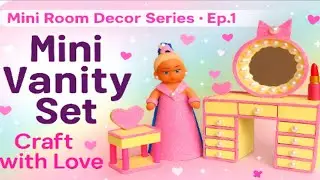 Mini vanity set/Mini Room Decor ideas, Episode 1st/diy mini dressing table/mini craft ideas
