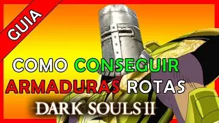 Como Conseguir las ARMADURAS mas ROTAS de Dark Souls 2