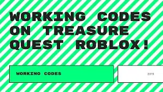 Working Codes In Treasure Quest 2019!