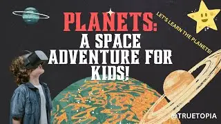 Planets: A Space Adventure for Kids - Let's Learn the Planet Together!