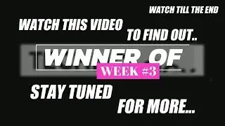 WINNER of FINAL 3rd WEEK GIVEAWAY | Find Out who's the WINNER | Watch till the End 🔥