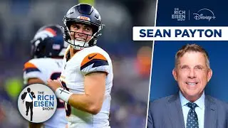 Sean Payton&rsquo;s Message to Denver Broncos Fans&rsquo; & Their Mile High Expectations | The Rich Eisen Show