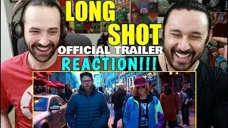 LONG SHOT | Seth Rogen | Charlize Theron | TRAILER REACTION!!!