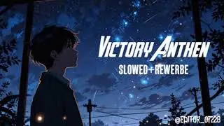 victory  anthem slowed.- reverb