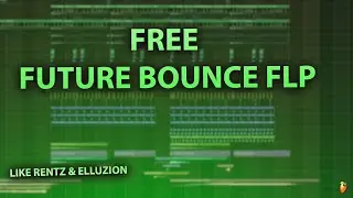 [FREE FLP] Future Bounce Drop like Rentz & Elluzion