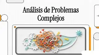 Análisis de Problemas Complejos