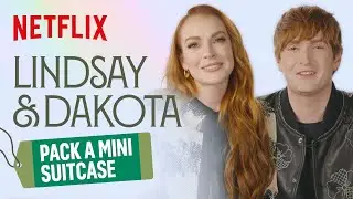 Lindsay Lohan and Dakota Lohan Pack a Teeny Tiny Suitcase | Irish Wish | Netflix