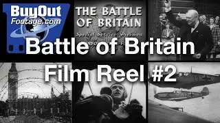 Battle of Britain Reel 2 (1943): Churchill&rsquo;s Defiance & RAF Spitfire Combat