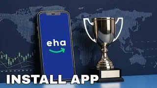 How to Install EHA Markets Trading App on Android & IOS 2025?