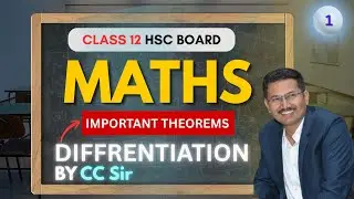 Class 12 Math's Differentiation Important Theorems | HSC Board Exam 2026 | By CC Sir