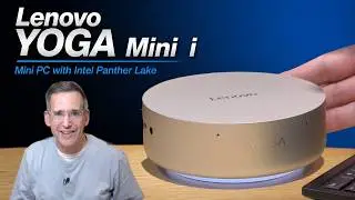 Lenovo's $1,849 Panther Lake Mini PC: Yoga Mini i Review
