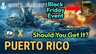 Upcoming Black Friday T10 Puerto Rico : A Worse And Expensive Alaska | World of Warships