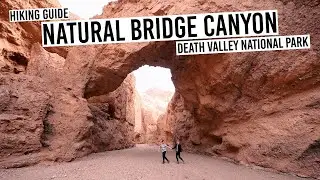 Natural Bridge Canyon Trail Hiking Guide - Death Valley National Park