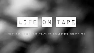 Life on Tape - Trailer