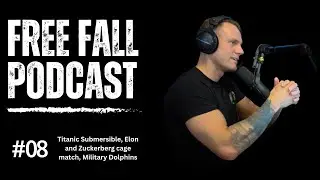 Titanic Submersible, Elon and Zuckerberg cage match, Military Dolphins | EP 8 | Free Fall Podcast