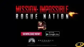 Mission Impossible: RogueNation  - Demo and Overview
