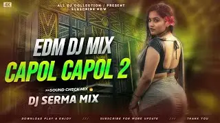 CAPOL CAPOL 2 NEW SANTALI EDM DJ MIX DJ SERMA REMIX NEW SANTALI CAPOL CAPOL EDM DJ REMIX 2026