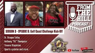 From the Hill Podcast| SheLovesThee talks Gulf Coast Classic
