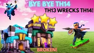 TH13 DESTROYS TH14! Best Attack Strategy to Triple a Max Base