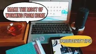 💻FOUR Work From Home Productivity Tips (For Self-Employed & Remote Work)