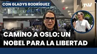 EXPECTATIVA MUNDIAL ANTE LA HIST&Oacute;RICA ENTREGA DEL NOBEL DE LA PAZ | Pt. 1 - Con Gladys Rodr&iacute;guez