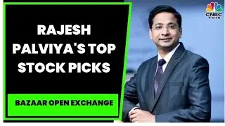 Axis Securities' Rajesh Palviya's Market Outlook For Today & Top Stock Picks | Bazaar Open Exchange