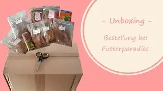 Futterparadies Bestellung | Unboxing