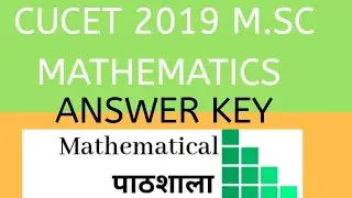 CUCET 2019 M.SC MATHEMATICS ANSWER KEY