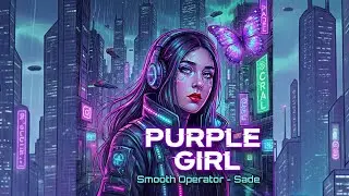Smooth Operator – Sade | Cover by Purple Girl