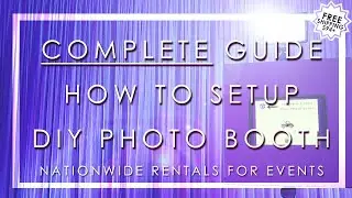 COMPLETE GUIDE: HOW TO SETUP DIY PHOTO BOOTH