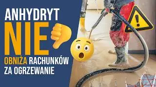 Czy warto stosować wylewkę anhydrytową?