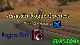 [Evasionx] Руководство по открытию Rogue 7.0.3 с комментариями по World of Warcraft Legion