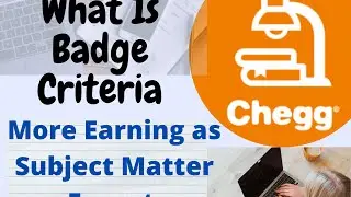 Chegg badge / Bonus Criteria| Chegg Subject Matter Expert | Solvelancer Alternate|Work from Home