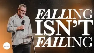 Falling Isn't Failing // Robbie Hilton