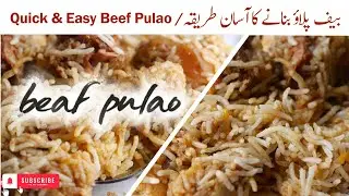 Easy Beef Pulao Recipe | Easy One-Pot Pakistani Pulao |مزیدار بیف پلاؤ #quickrecipe #foryou #fyp